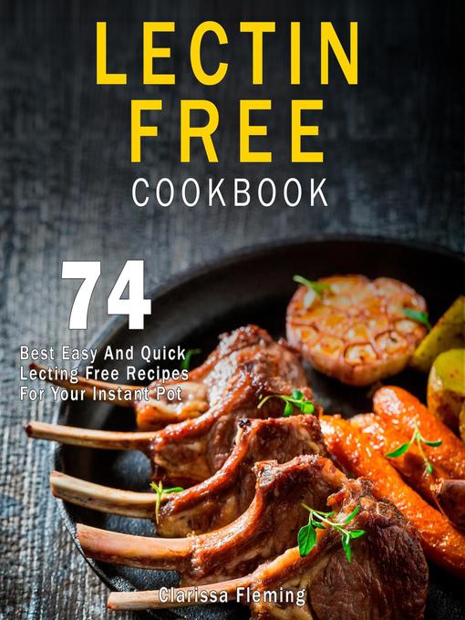 Title details for Lectin Free Cookbook by Clarissa Fleming - Available